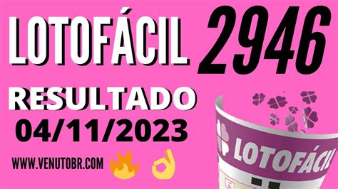 lotofácil 2946,resultado lotofacil 2946 giga sena